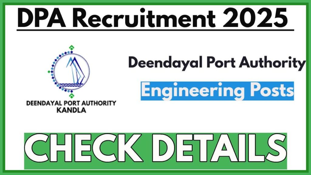 Deendayal Port Authority Recruitment 2025