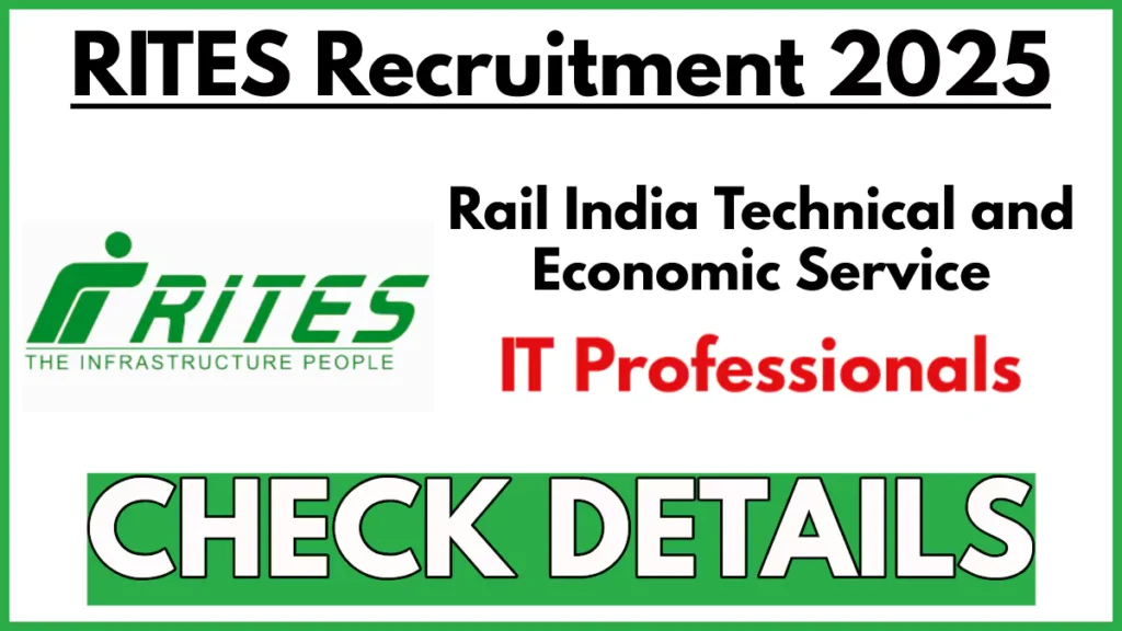 RITES Limited Recruitment 2025, Apply Now for IT Professional Posts