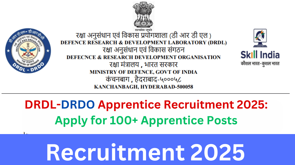 DRDL-DRDO Apprentice Recruitment 2025: Apply for 100+ Apprentice Posts