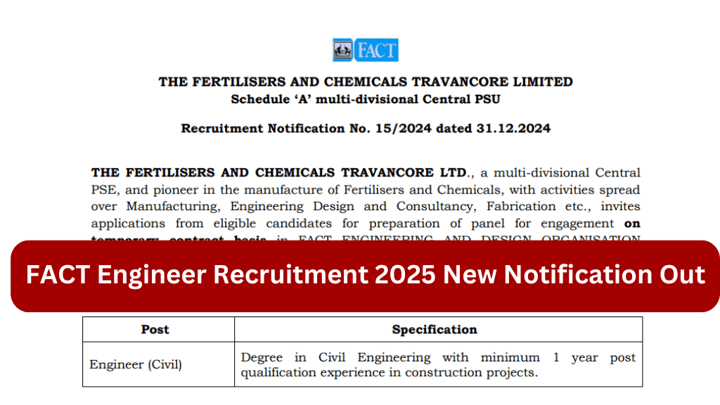 FACT Engineer Recruitment 2025