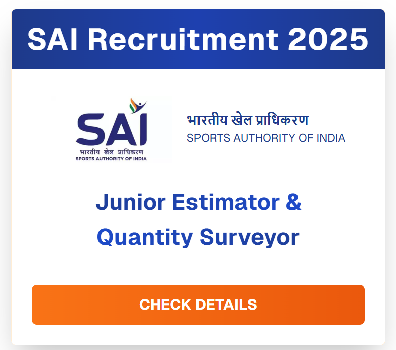 SAI Recruitment 2025: Apply for Junior Estimator & Quantity Surveyor