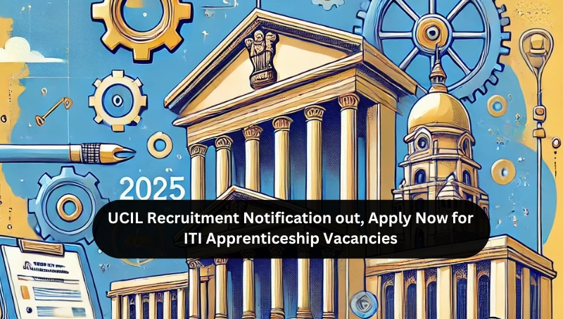 UCIL Recruitment 2025